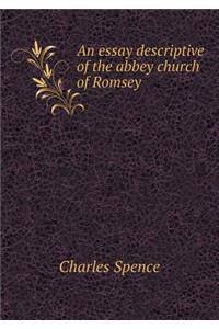 An Essay Descriptive of the Abbey Church of Romsey