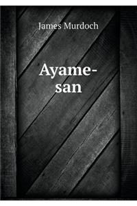 Ayame-San