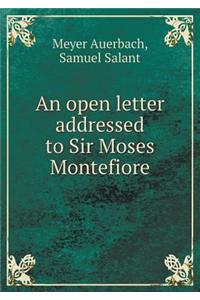 An Open Letter Addressed to Sir Moses Montefiore