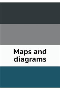 Maps and diagrams