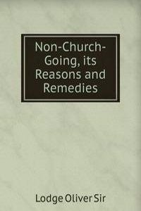 Non-Church-Going, its Reasons and Remedies