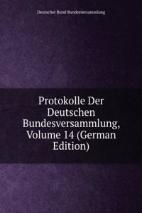 Protokolle Der Deutschen Bundesversammlung, Volume 14 (German Edition)