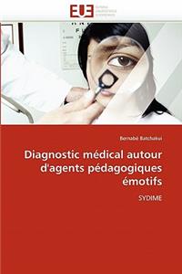 Diagnostic Médical Autour d'Agents Pédagogiques Émotifs