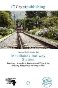 Maudlands Railway Station