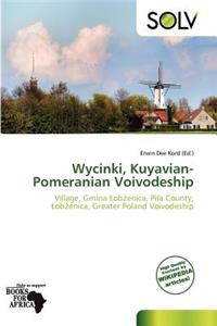 Wycinki, Kuyavian-Pomeranian Voivodeship