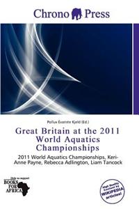Great Britain at the 2011 World Aquatics Championships