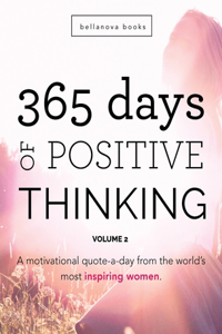 365 Days of Positive Thinking: Volume 2