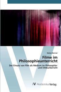 Filme im Philosophieunterricht