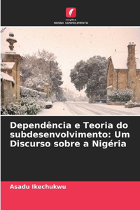 Dependência e Teoria do subdesenvolvimento