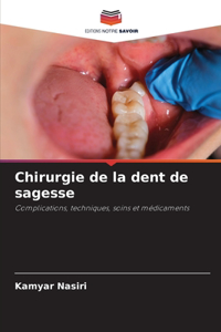 Chirurgie de la dent de sagesse