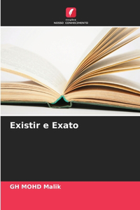 Existir e Exato