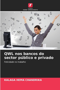 QWL nos bancos do sector público e privado