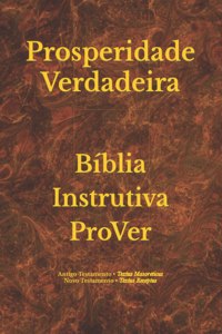 Bíblia Instrutiva ProVer - Prosperidade Verdadeira