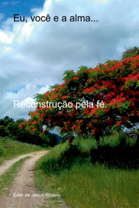 Eu, Você E A Alma...