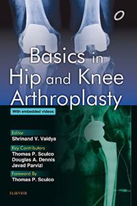 Basics in Hip and Knee Arthroplasty