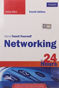 Sams Teach Yourself Networking In 24 Hours