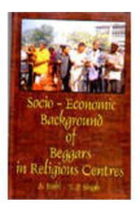 Socio-Economic Background of Beggars in Religious