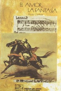 Amor, la fantasia, el (Letras del Oriente y del Mediterraneo) (Spanish Edition)