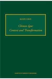 Chinese Law: Context and Transformation