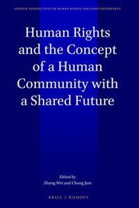 Human Rights and the Concept of a Human Community with a Shared Future