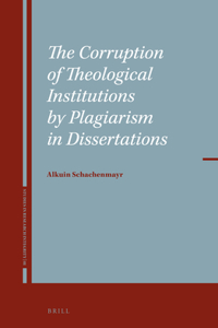 Corruption of Theological Institutions by Plagiarism in Dissertations