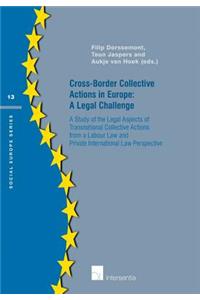 Cross-Border Collective Actions in Europe: A Legal Challenge