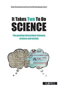 It Takes Two to Do Science