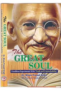 The Great Soul (gandhian experiments with 'Truth and Untouchability')