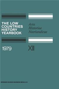 Low Countries History Yearbook 1979