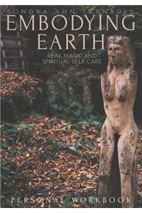 Embodying Earth Personal Workbook: Real Magic and Spiritual Self-care