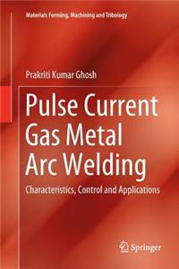 Pulse Current Gas Metal Arc Welding