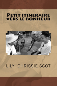 Petit itineraire vers le bonheur