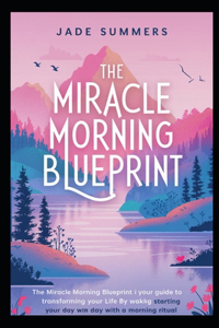 The Miracle Morning Blueprint