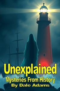 Unexplained Mysteries from History