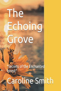 Echoing Grove