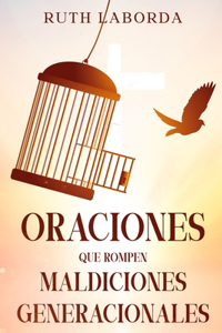 Oraciones Que Rompen Maldiciones Generacionales
