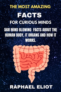 Most Amazing Facts for Curious Minds