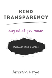 Kind Transparency