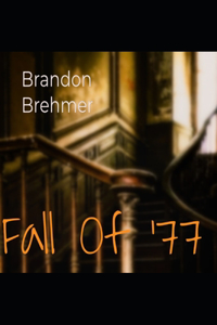 Fall Of '77