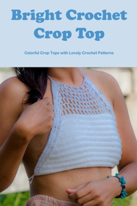 Bright Crochet Crop Top