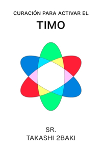 Curación para activar el timo