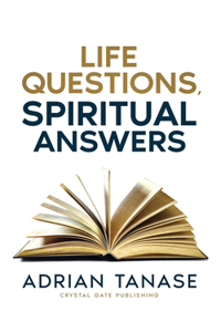 Life Questions, Spiritual Answers