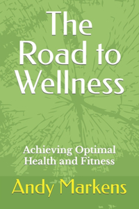 The Road to Wellness