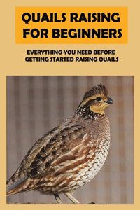 Quails Raising For Beginners