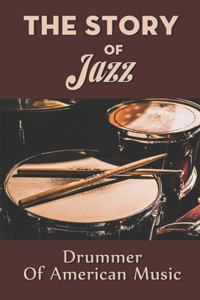 The Story Of Jazz
