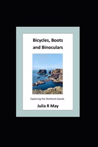 Bicycles, Boots and Binoculars