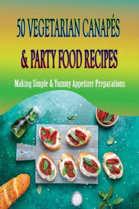 50 Vegetarian Canapés & Party Food Recipes