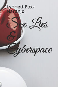Sex, Lies & Cyberspace