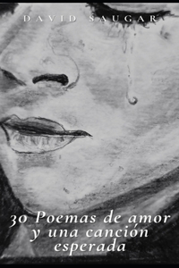 30 Poemas de amor y una canción esperada