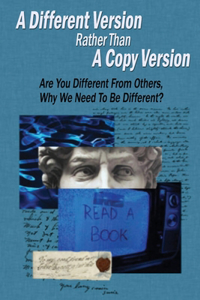 A Different Version Rather Than A Copy Version